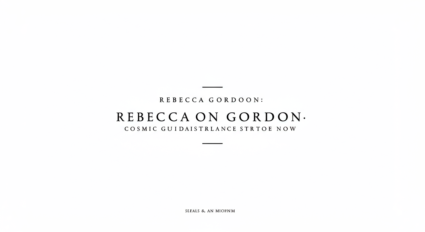 Rebecca Gordon: Cosmic Guidance Now