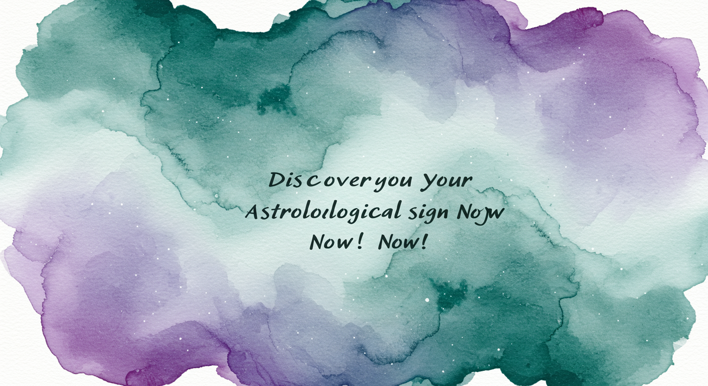 Discover Your Astrological Sign Now!